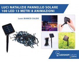 LUCI NATALIZIE PANNELLO SOLARE 100 LED 13 METRI 8 ANIMAZIONI LUCE BIANCA CALDA